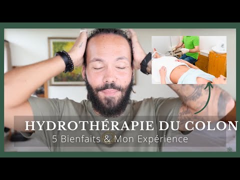 Vidéo: Qu'est-ce que l'hydrothérapie du côlon ?