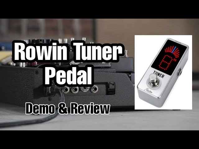 Rowin Tuner Pedal | Demo and Review | JL Guitar Music - YouTube