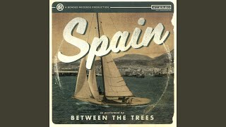 Video thumbnail of "Betweeen the Trees - Spain"