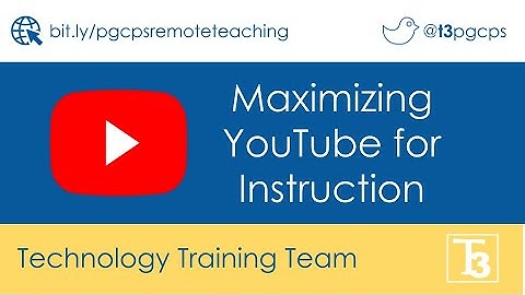 Maximizing YouTube for Instruction