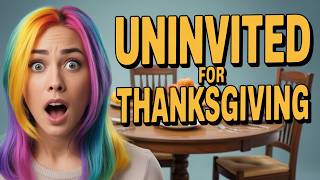 Instant Regret She Tried To Cancel Her Family For Thanksgiving And Got Uninvited Herself