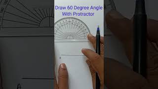 Construct an angle of 60 degree with protractor #angleconstruction #60degreeangle #angle
