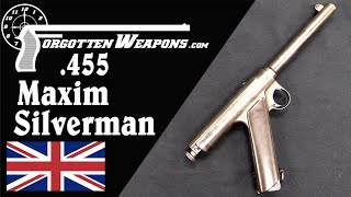 Maxim-Silverman .455 Caliber Behemoth of a Pistol