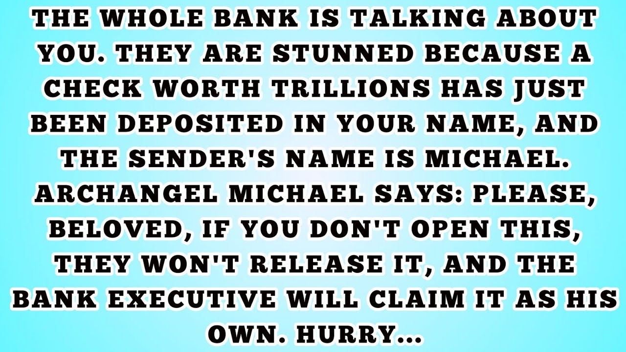 👉THE WHOLE BANK IS TALKING ABOUT YOU. THEY ARE STUNNED BECAUSE A CHECK WORTH TRILLIONS..