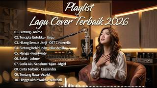 PLAYLIST POP INDONESIA LAGU SEDIH PALING ENAK DIDENGAR 🎧 Cover Version 2026