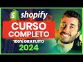 Curso completo dropshipping na shopify 2024 5 horas gratuito