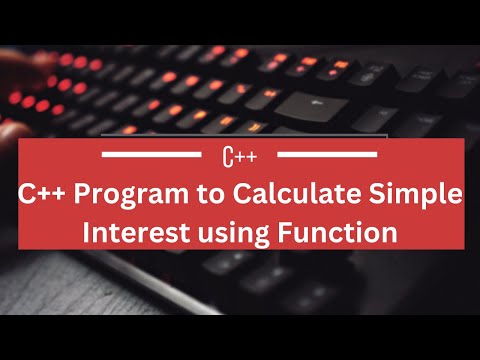 C++ Program to Calculate Simple Interest using Function #coding #program