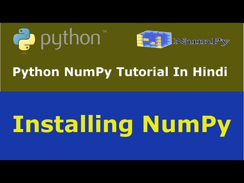 Python NumPy Tutorial - 2 - Installing NumPy From Wheel File On Windows - Hindi