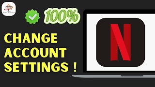 How to Access & Change Your Netflix Settings in 2025 – Easy Step-by-Step