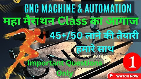 CNC machine & Automation Marathon Classes/ Mechanical Engg. CNC machine most important Questions