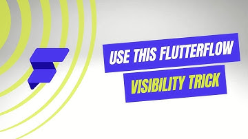 Use This Conditional Visibility Trick In Flutterflow