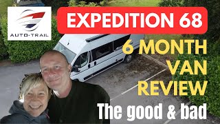 6 month campervan review Auto Trail Expedition 68 - our early retirement van