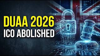 How to Prepare for DUAA 2026: UK GDPR Erasure Rights & ICO Abolished