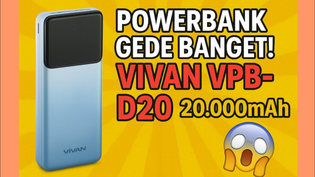 Review - Powerbank Gede Banget! 😱 VIVAN VPB-D20 20.000mAh — Cas Cepat, Awet, dan Stylish! ⚡😂