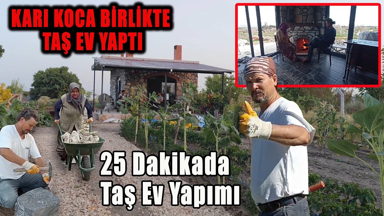 Stone house in 25 minutes 25 DAKİKADA/Taş Ev (Bağ Evi) İnşa Etmek/Karı Koca Birlikte