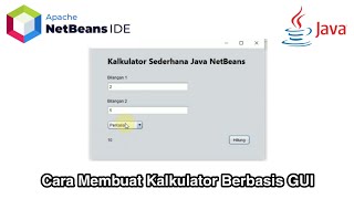 How to create a simple GUI-based calculator using NetBeans - Java