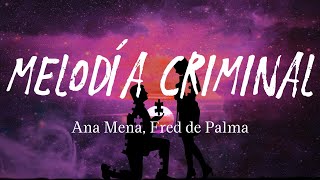 Melodía criminal - Ana Mena, Fred de Palma Resimi