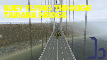 Huey Over Taviana Bridge: DayZ Origins