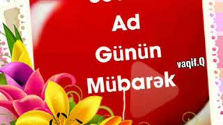 Sevinc ad günün mübarək olsun 🎂