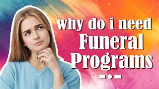 Why Do I Need A Funeral Program? - Purpose of A Funeral Program