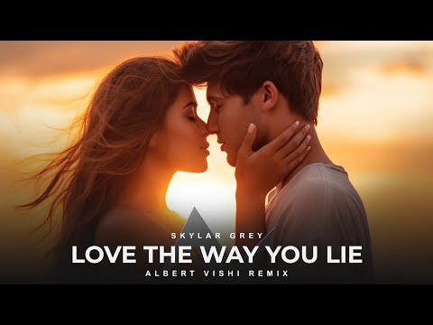 Albert Vishi & Skylar Grey - Love The Way You Lie (Remix)