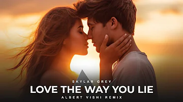 Albert Vishi & Skylar Grey - Love The Way You Lie (Remix)