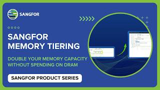 Double Your Server Memory Without Adding RAM | Sangfor HCI Memory Tiering