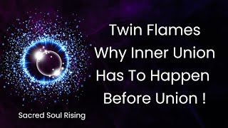 Twin Flames 🔥 Why Inner Union Has To Happen Before Union !! 