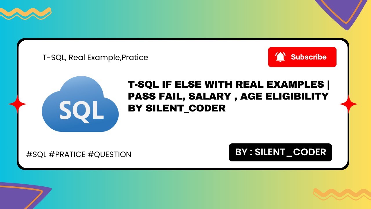 T-SQL IF ELSE with Real Examples  PASS FAIL, Salary ,Age Eligibility 