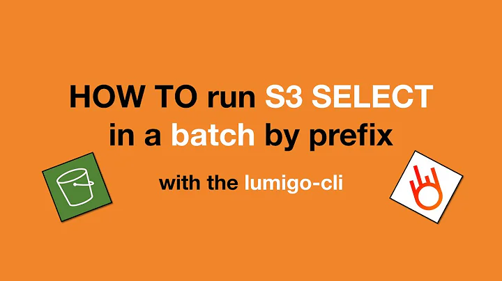 How to run S3 select in a batch by prefix