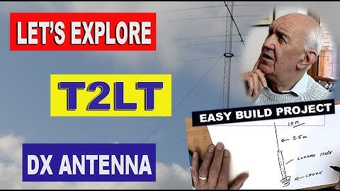 Ham Radio T2LT Antenna for 10m DX (or other bands) - Home or Portable - Low Cost Easy Build.