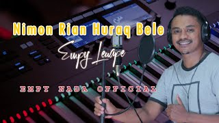 Nimon Rian Huraq Bele🎹🎤|| Official Music Video || Emphy Leuape || Lagu kedang Versi Irama Timor 2023