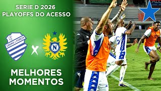 CSA x Nacional | Melhores Momentos | Playoffs do Acesso da Serie D 2026 | Volta