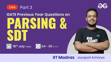 GATE PYQ - Parsing and SDT (Continued) Part 3 with Joyojyoti Acharya
