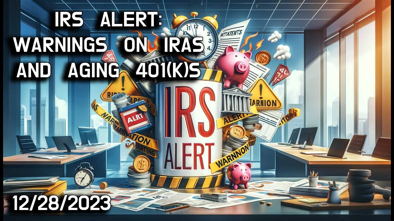 🔊💰 IRS Alert: Protecting Your Retirement Assets 💰🔊 - YouTube