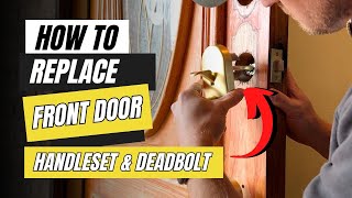 How to Replace Your Front Door Handle &amp; Deadbolt | Schlage Remsen Handleset Full Install