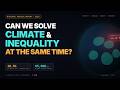 Can We Solve Climate AND Inequality at the Same Time? (Piketty's Plan)
