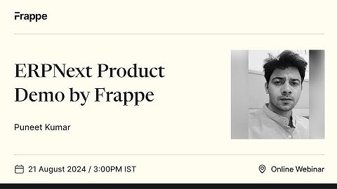 ERPNext Product Demo by Frappe | Puneet Kumar ( Regional Director - Americas)