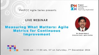 Agile Series 3:"Measuring What Matters: Agile Metrics for Continuous Improvement"
