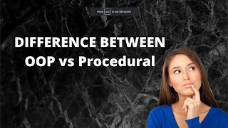 Difference between OOP vs Procedural Programming