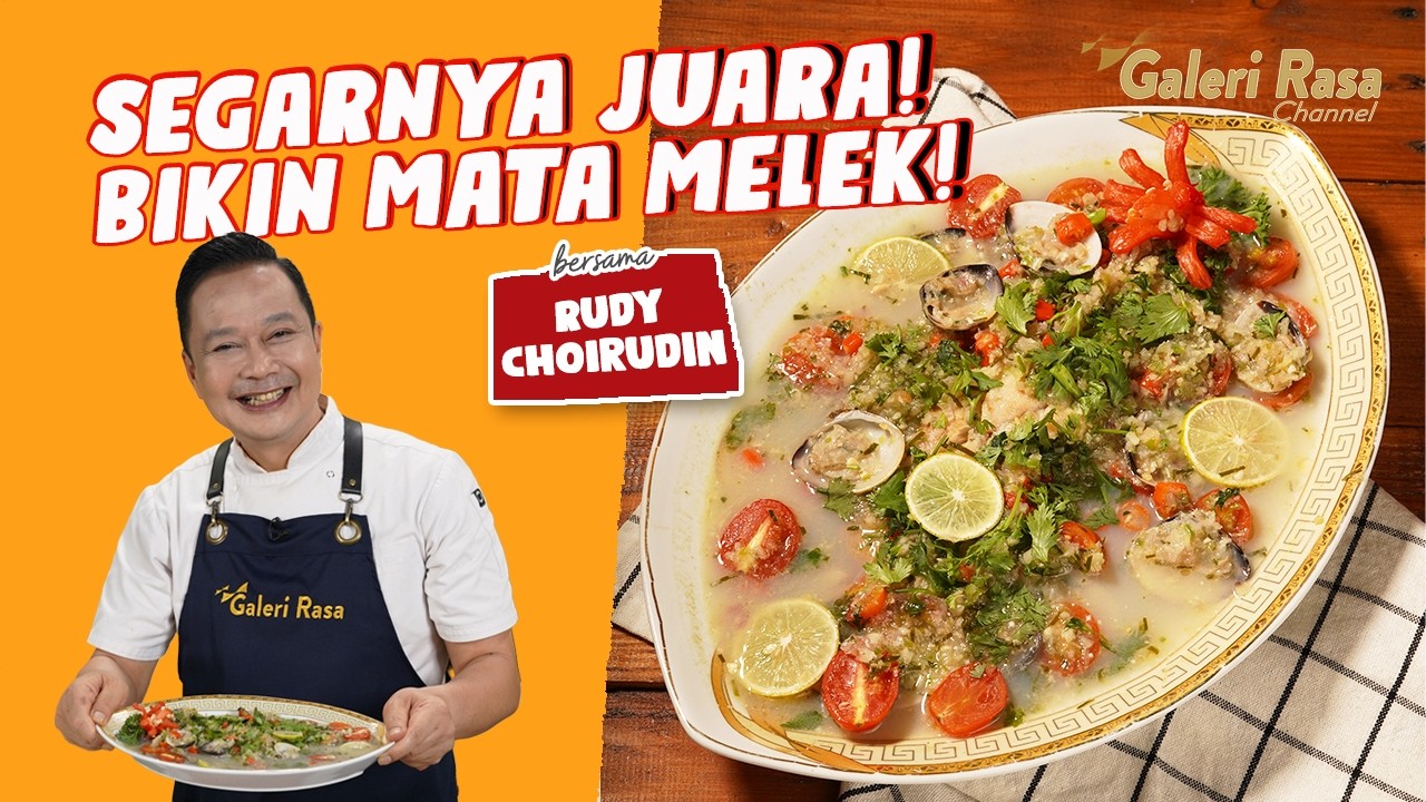 RUDY CHOIRUDIN | SEGERNYA JUARA! BIKIN MATA MELEK!  ~ STEAM KERANG IKAN PEDAS ASAM