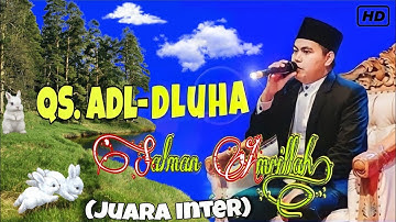 Qori Salman Amrillah Melantunkan Surat Adh-Dhuha | قارئ شيخ سلمان امرالله | سورة الضحى