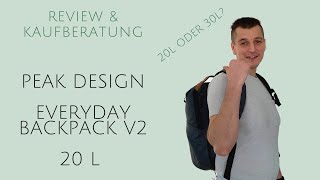 Ist den Preis wert! | Peak Design Everyday Backpack V2 20L | Review & Kaufberatung