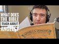 What does the Bible teach about angels?