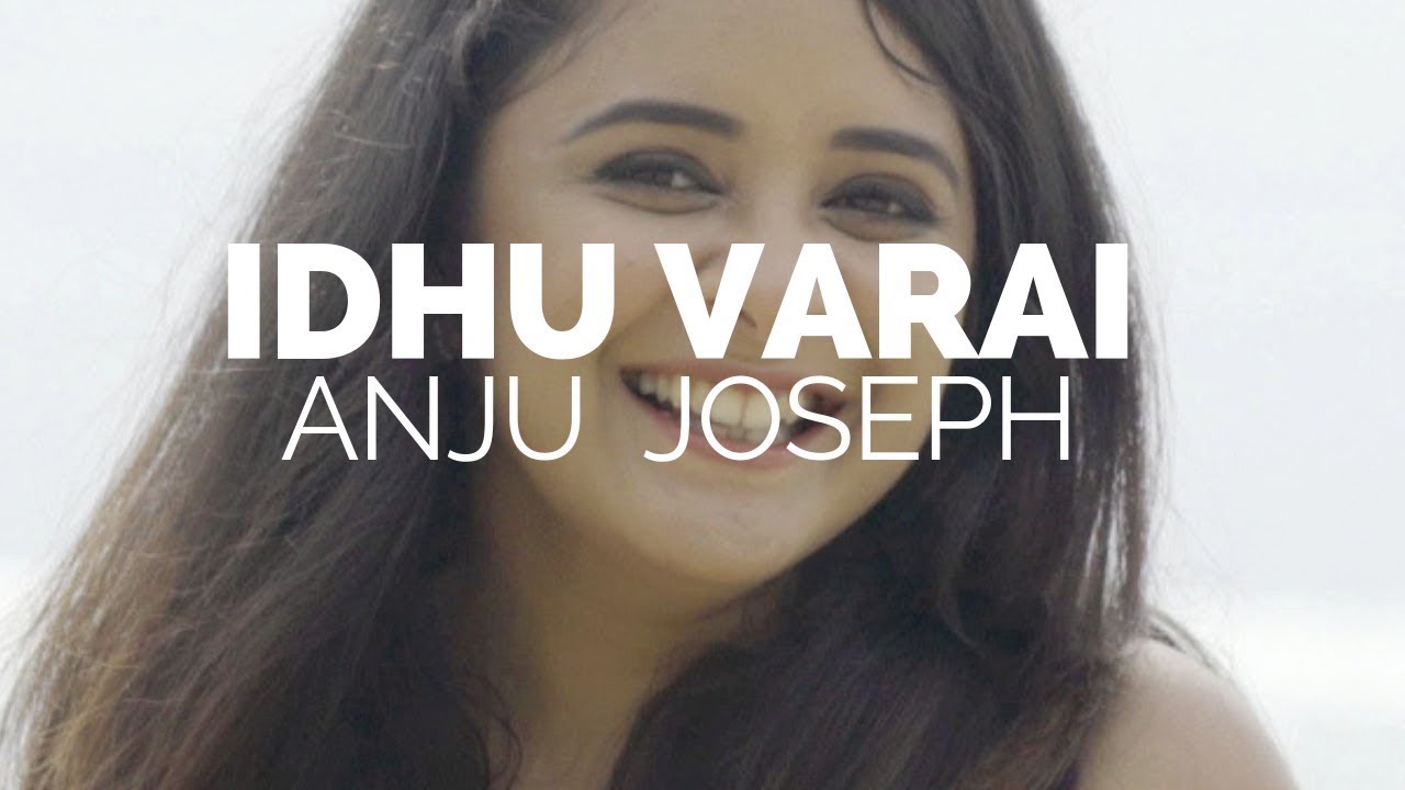 IDHU VARAI   ANJU JOSEPH  VLOG SONG  CAPETOWN FULL HD