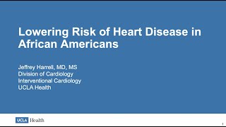 Lowering Risk of Heart Disease in African Americans | Dr. Jeffrey Harrell, MD, MS | UCLA Health