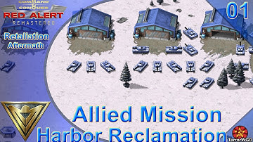 C & C│Red Alert 1│Remastered│Retaliation│Aftermath│Allied Mission 1│Harbor Reclamation