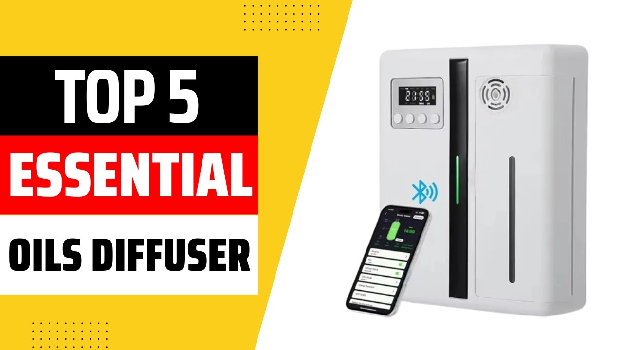 Top 5 Best Essential Oils Diffuser 2024