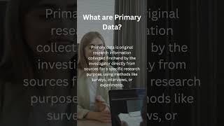 What is Primary Data? (Sociology Research Methods) - Sociology 9699