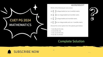 CUET PG 2024, MATHEMATICS, Q Id:87827052377,Linear Algebra, IIT JAM, BSc, MSc,  Higher Math